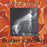 Brother 2 Brother - Freedom '1994