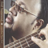 Fred Hammond - Somethin' 'bout Love '2004