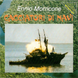 Ennio Morricone - Cacciatori Di Navi '1990