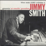 Jimmy Smith - Groovin' At Small's Paradise Vol I '1999