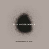 Eliane Radigue - Elemental II '2005