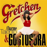 Gretchen - Charme Talento & Gostosura '2011