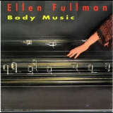 Ellen Fullman - Body Music '1993