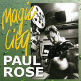 Paul Rose - Magic City '2002