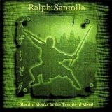 Ralph Santolla - Shaolin Monks In The Temple Of Metal '2002