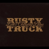 Rusty Truck - Luck's Changing Lanes '2008