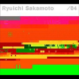 Ryuichi Sakamoto - /04 '2004