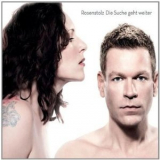 Rosenstolz - Die Suche Geht Weiter '2009