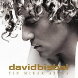 David Bisbal - Sin Mirar Atras '2009