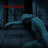 Black Forest - Sadness '2000