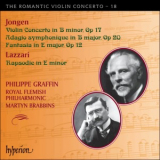 Martyn Brabbins  &  Philippe Graffin  &  Royal Flemish Philharmonic - The Romantic Violin Concerto, Vol. 18: Jongen, Lazzari '2013