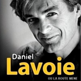 Lavoie, Daniel - Ou La Route Mene '1998