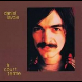 Lavoie, Daniel - А Court Terme '1975