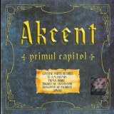 Akcent - Primul  Capitol '2006