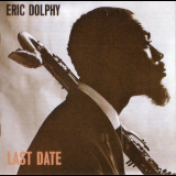 Eric Dolphy - Last Date '1964