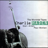 Charlie Haden With Geri Allen & Paul Motian - The Montreal Tapes '1989