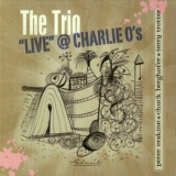 The Trio - Live @ Charlie O's '2009