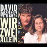 David Hasselhoff With Gwen - Wir Zwei Allein [CDS] '1993