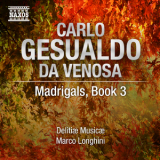 Delitiae Musicae, Marco Longhini - Gesualdo - Madrigals Book 3 '2011