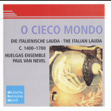 Paul Van Nevel, Huelgas Ensemble - O Cieco Mondo '1989