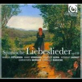 Schumann - Liebeslieder - Spanisches Liederspiel op. 74, Spanische Liebeslieder op. 138, Minnespiel op. 101 '2010