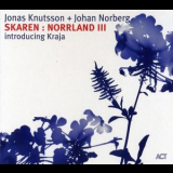 Jonas Knutsson & Johan Norberg - Skaren Norrland III '2008
