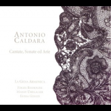 La Gioia Armonica - Jurgen Banholzer - Caldara - Cantate, Sonate Ed Arie '2005