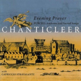 Chanticleer - Evening Prayer - Purcell: Anthems And Sacredsongs '2003