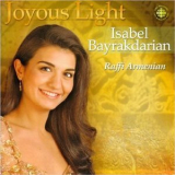 Isabel Bayrakdarian - Joyous Light '2002