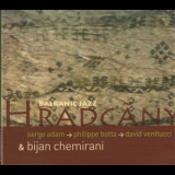 Hradcany - Balkanic Jazz '2006