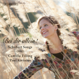Camilla Tilling, Paul Rivinius - Schubert - Songs '2012