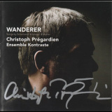 Cristoph Pregardien & ensemble Kontraste - Der Wanderer '2011
