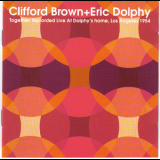 Clifford Brown & Eric Dolphy - Together 1954 '1954