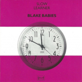 Blake Babies - Slow Learner '1989