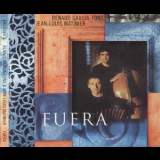 Renaud Garcia-fons; Jean-louis Matinier - Fuera '1999