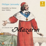 Philippe Jaroussky, Jean Tubery, Ensemble La Fenice - Un Concert Pour Mazarin '2004