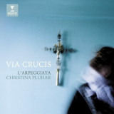 Nuria Rial, Philippe Jaroussky, Christina Pluhar - Via Crucis '2010