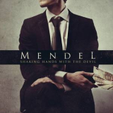 Mendel - Shaking Hands With The Devil '2014