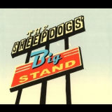 Tthe Sheepdogs - Big Stand '2008