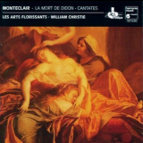 W.christie, Les Arts Florissants - Monteclair - La Mort De Didon. Cantates '1988