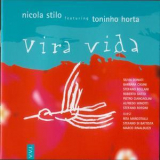 Nicola Stilo & Toninho Horta - Vira Vida '2003