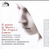 Il Giardino Armonico - Giovanni Antonini, Bernarda Fink - Il Pianto Di Maria - The Virgin's Lament '2009