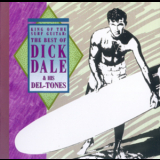 Dick Dale And His Del-tones - King Of The Surf Guitar - The Best Of Dick '1989