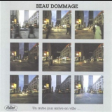 Beau Dommage - Un Autre Jour Arrive En Ville... '1977