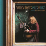 Warren Haynes - Ashes & Dust [deluxe Edition] '2015