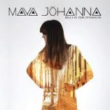 Maya Johanna - Bells In Our Stomachs '2015