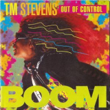 T.M. Stevens Out Of Control - Boom !! '1995