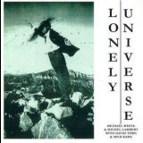 Michael White & Michael Lambert With David Torn & Mick Karn - Lonely Universe '1988