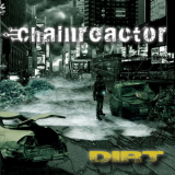 Chainreactor - Dirt '2015