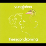 Yungjohnn - The Second Coming '2012